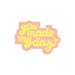You Made My Day logo